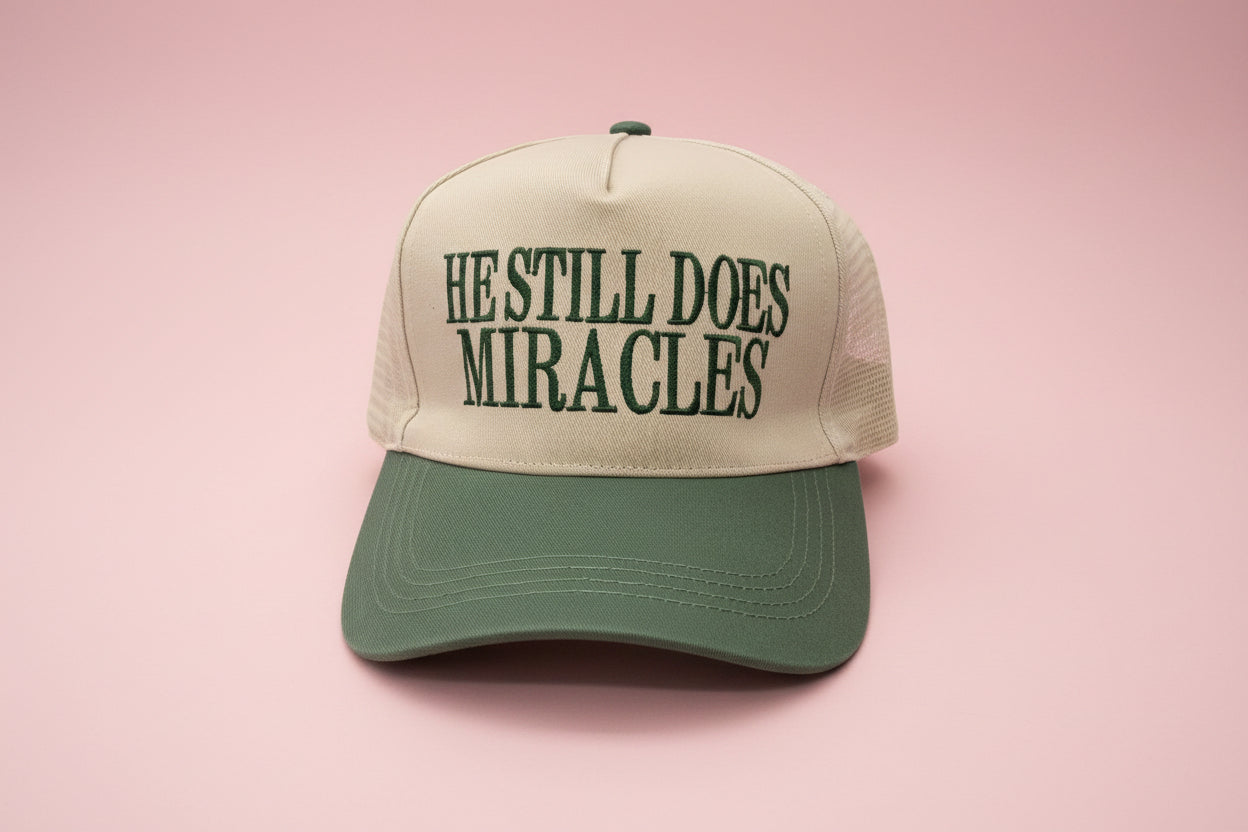 He Still Does Miracles Hat - Green