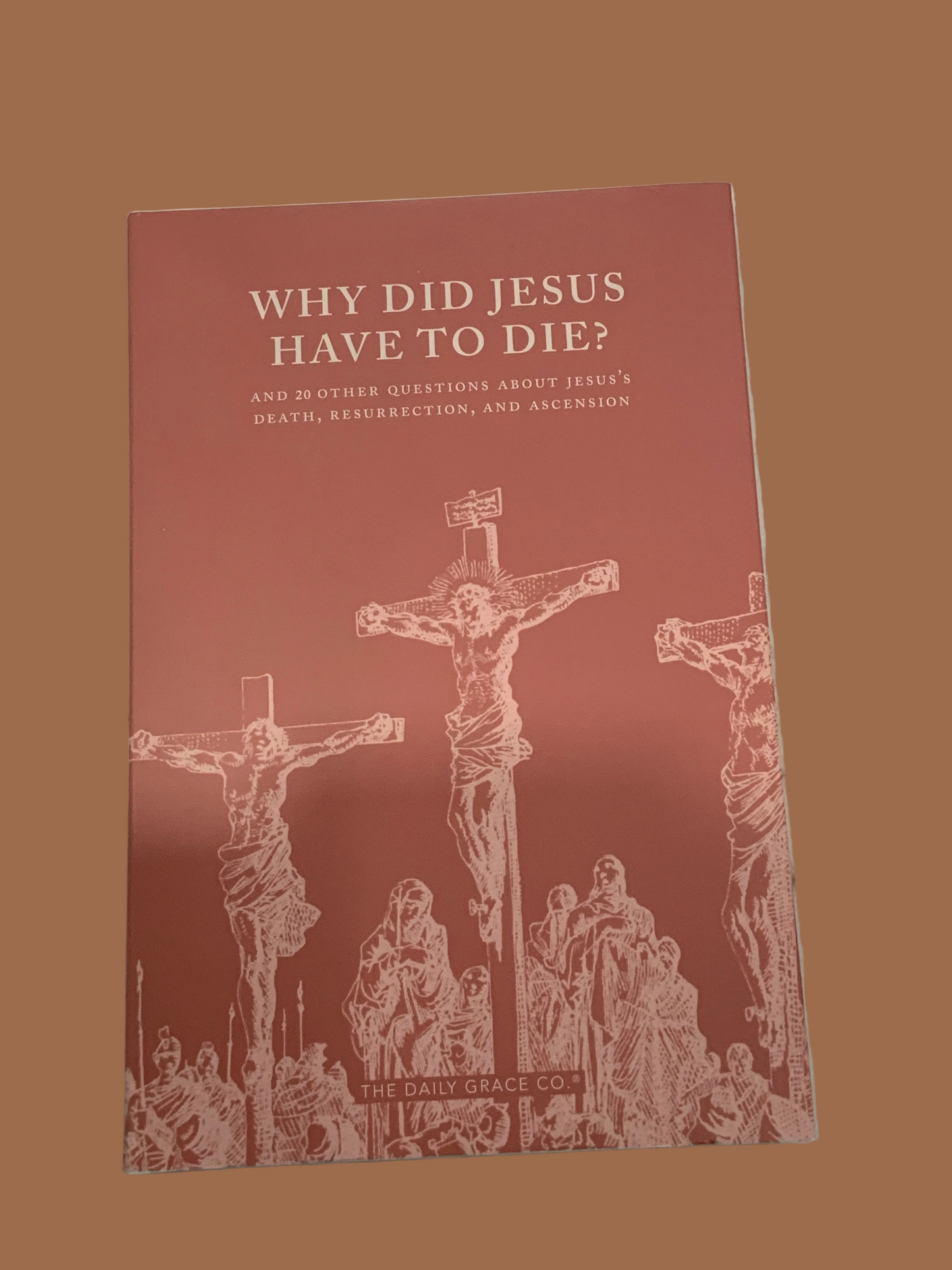 Why Did Jesus Have to Die?