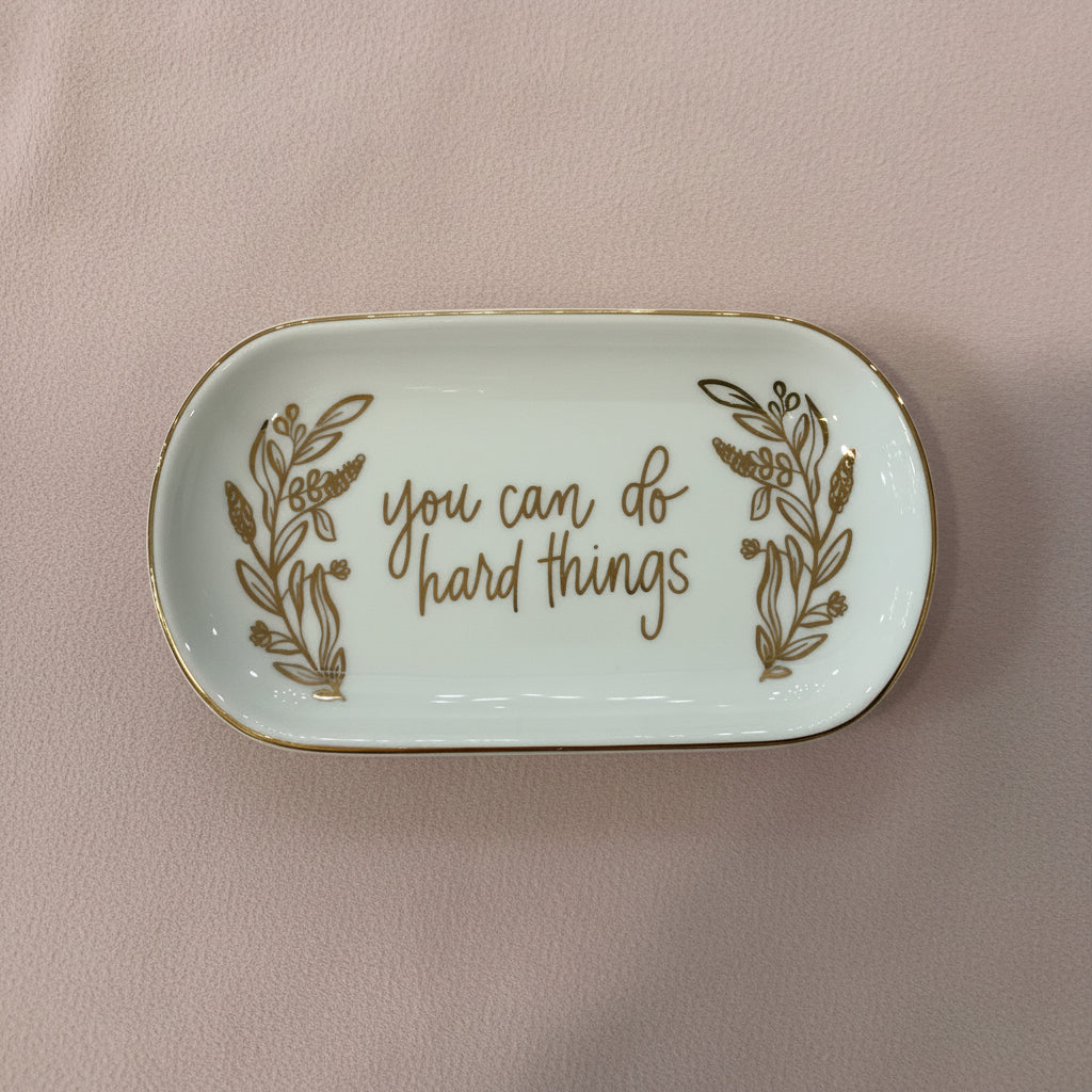 You Can do Hard Trinket Tray