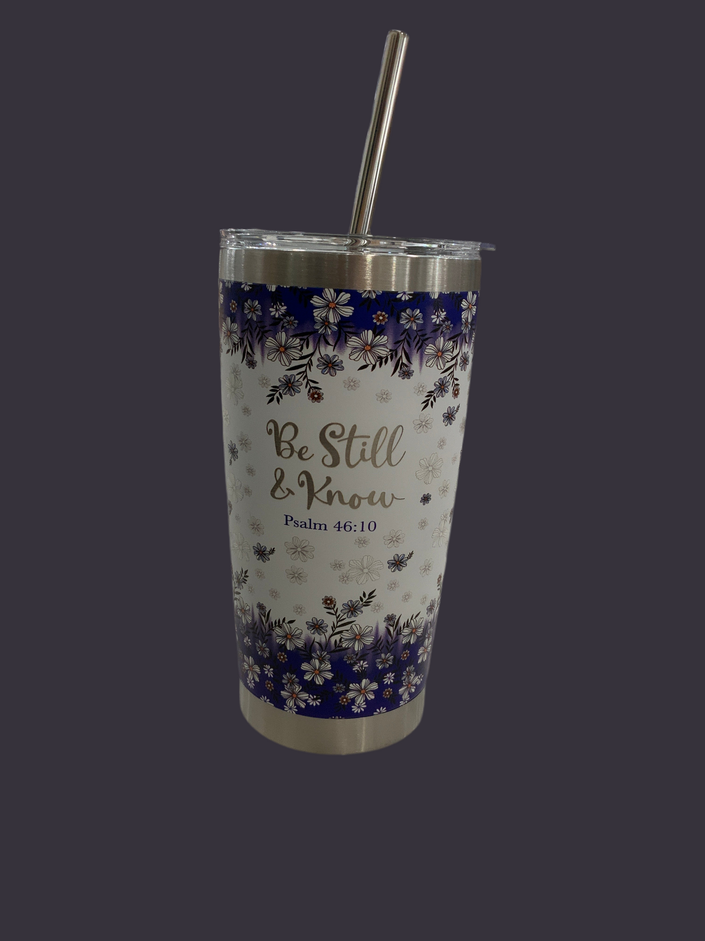 Be Still & Know tumbler with straw