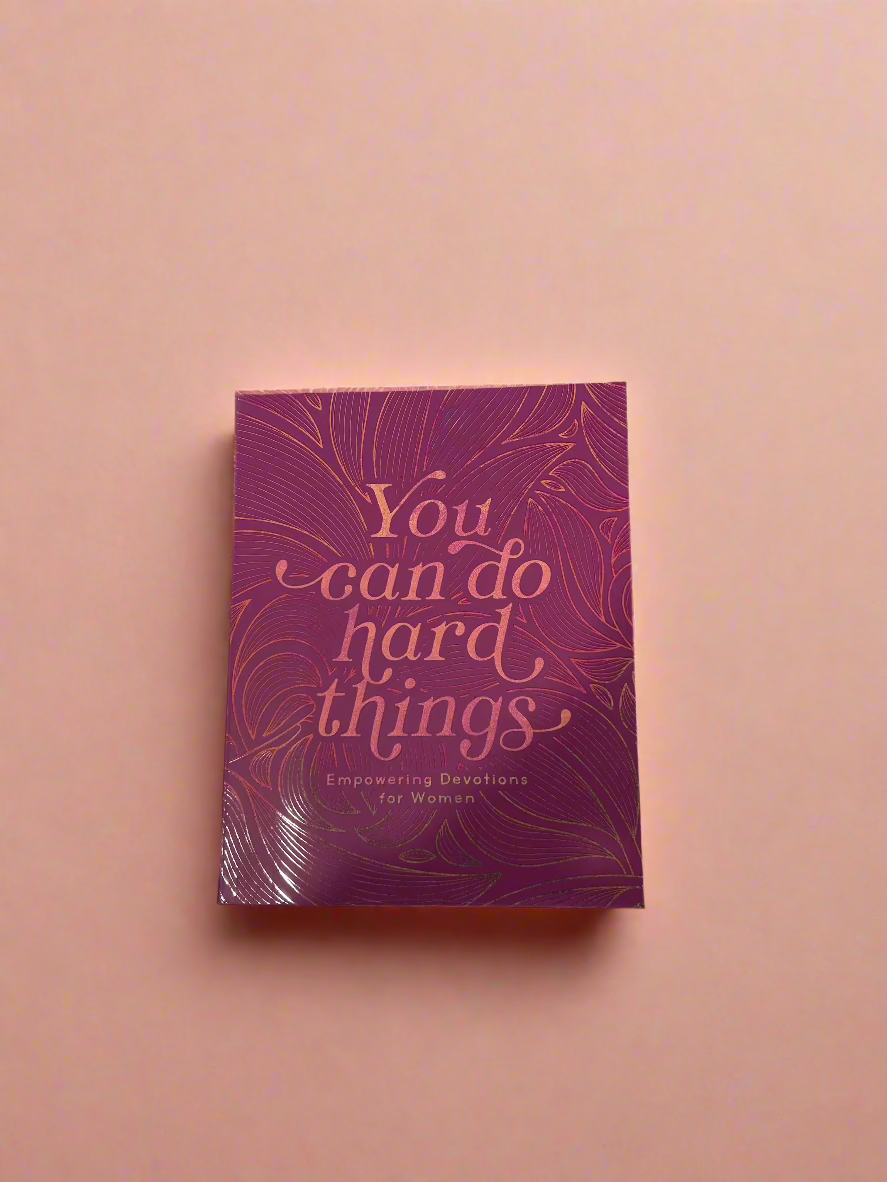 You can do hard things devotional
