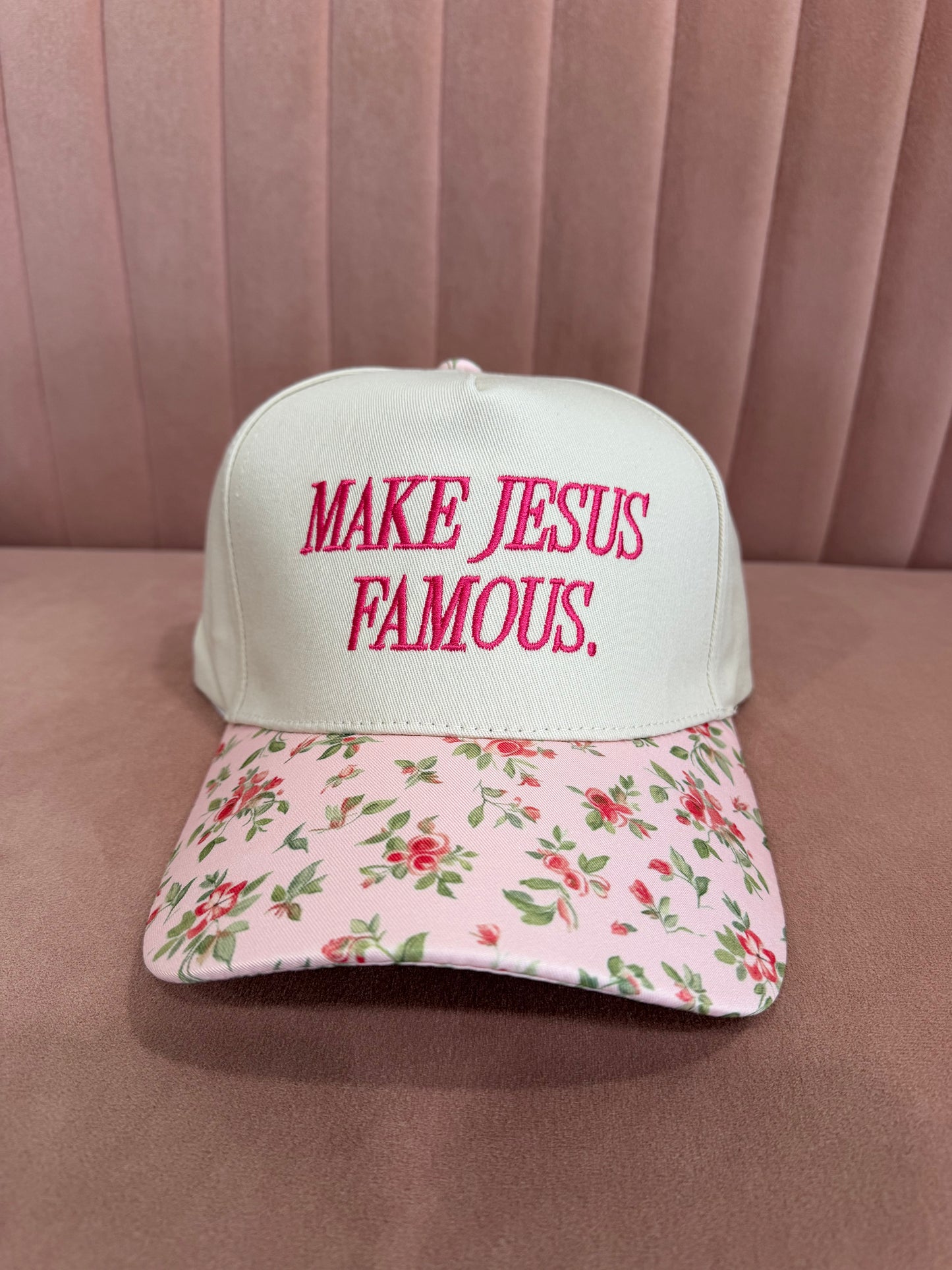 Make Jesus Famous Pink Floral Hat
