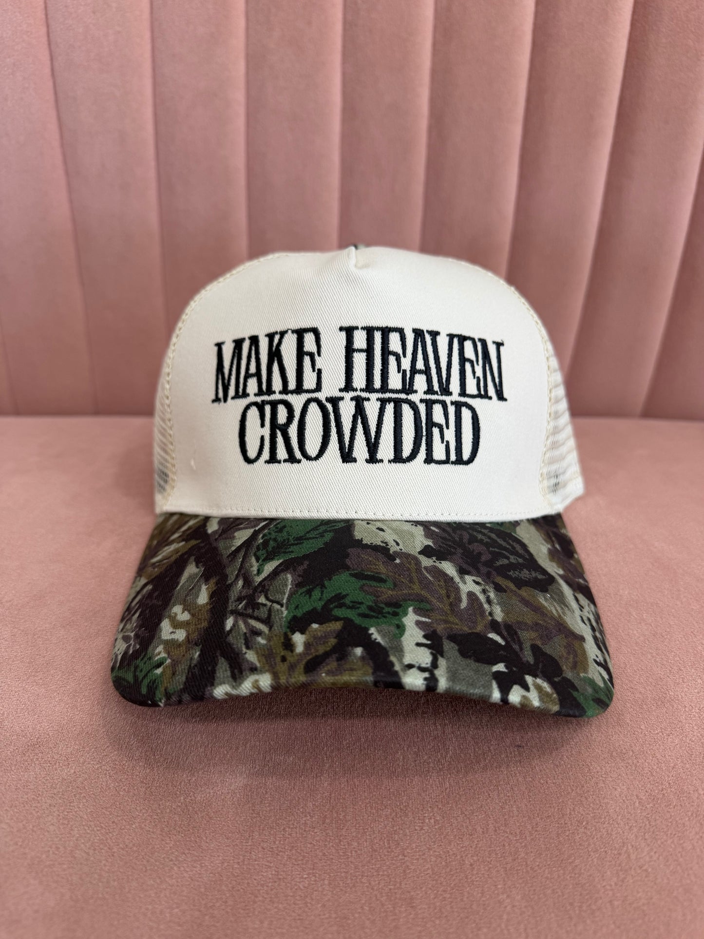 Make Heaven Crowded Camo Hat