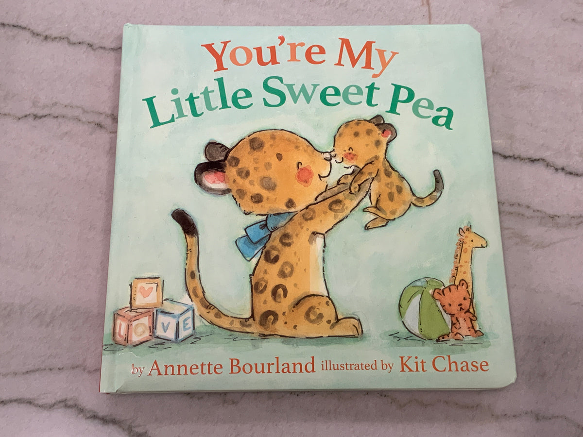 You’re My Little Sweet Pea