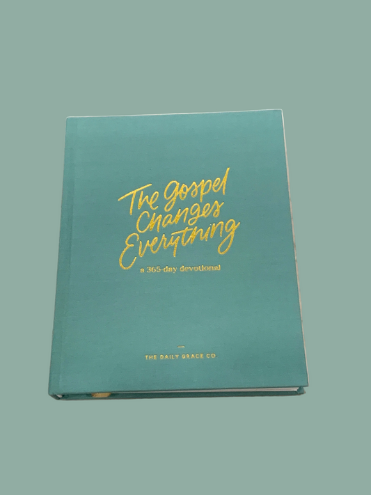 The gospel changes everything Devotional