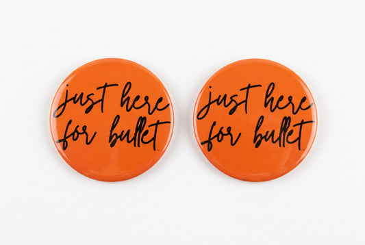 Just Here For Bullet Button