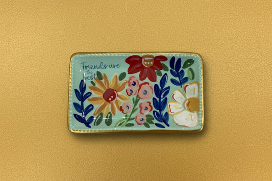 Friends Are The Best Trinket Tray