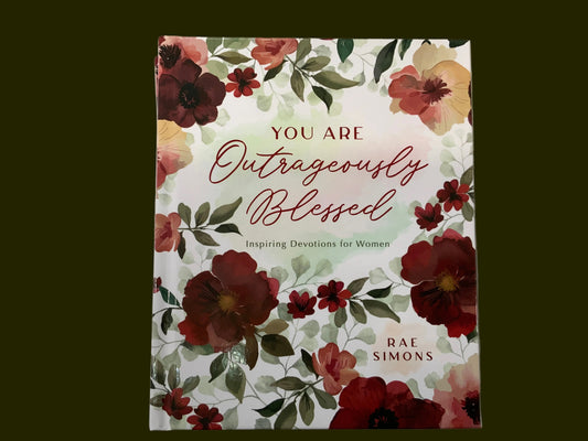 You are Outrageously Blessed