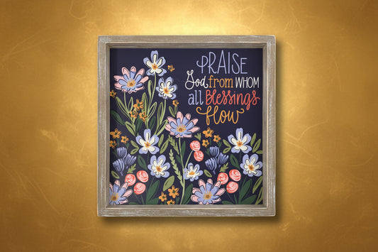 Praise God Blessings Flow Sign