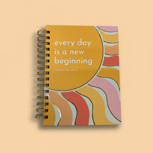 Everyday is A New Beginning