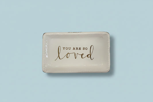 You Are So Loved Trinket Tray