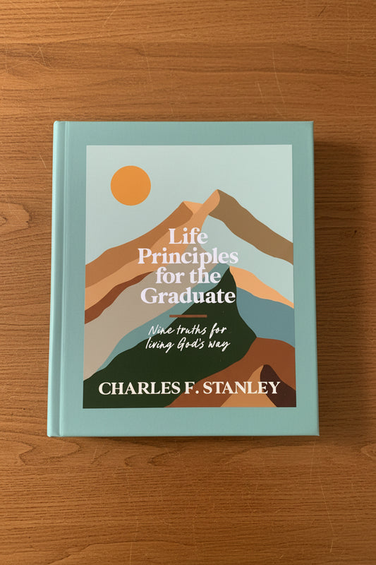 Life Principles for the Graduate