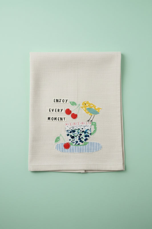 Enjoy Every Moment Tea Towel