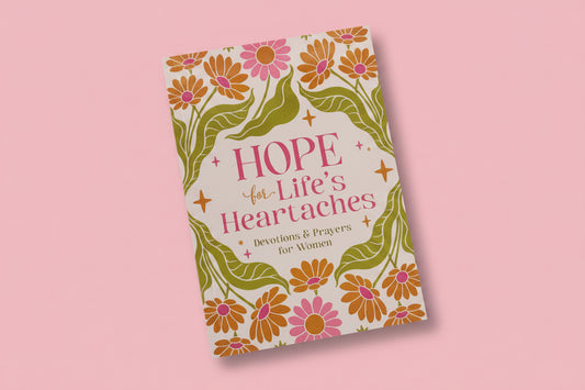 Hope for Life’s Heartaches