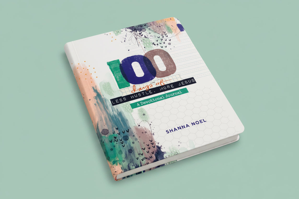100 Days of less hustle and more Jesus