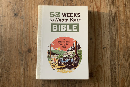 52 Weeks to Know Your Bible