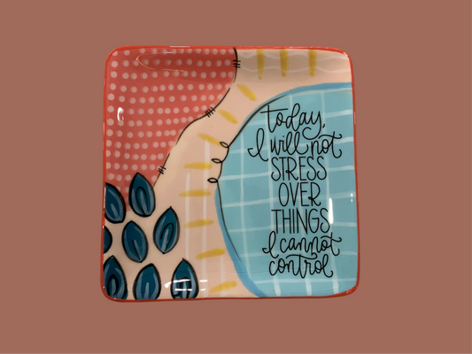 Today I will not stress tray