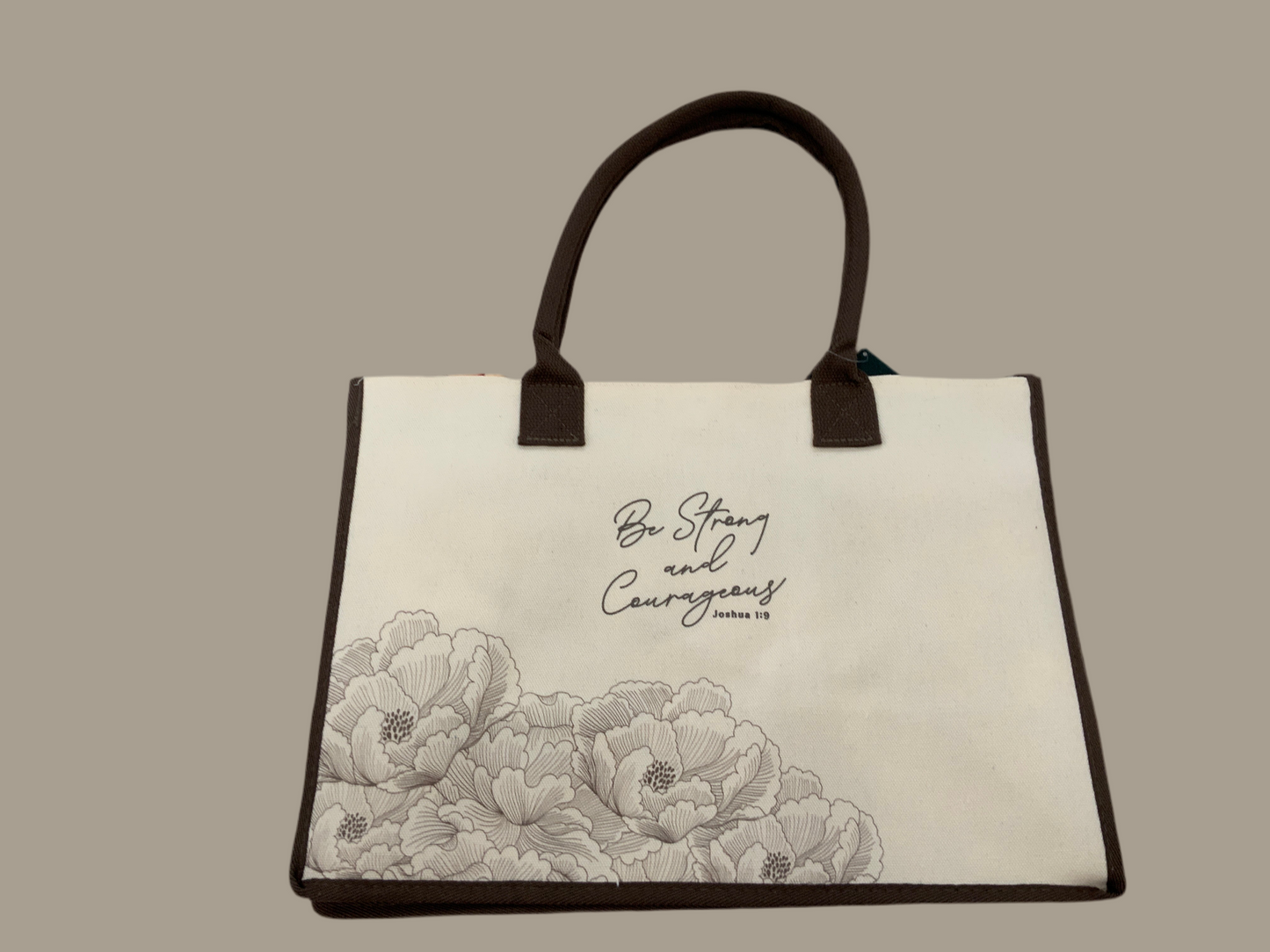 Be Strong and Courageous Tote Canvas