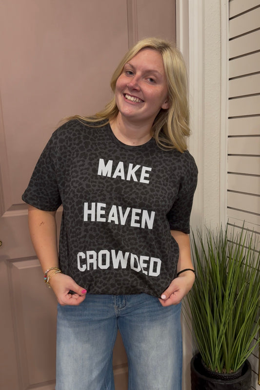 Make Heaven Crowded Cheetah T-shirt
