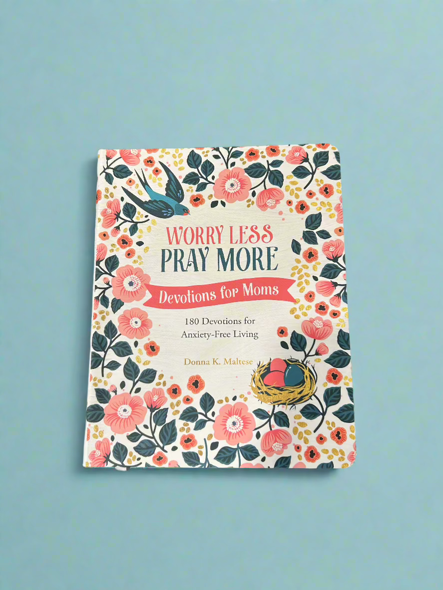 Worry Less Pray More Devotionals