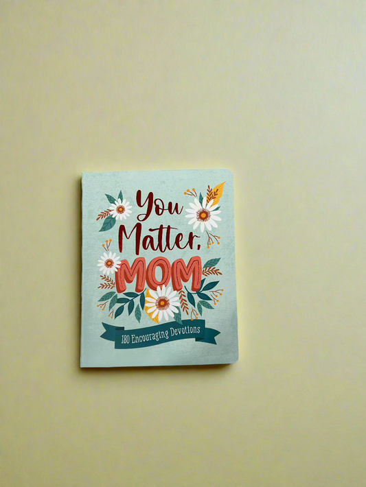 You matter mom devotions