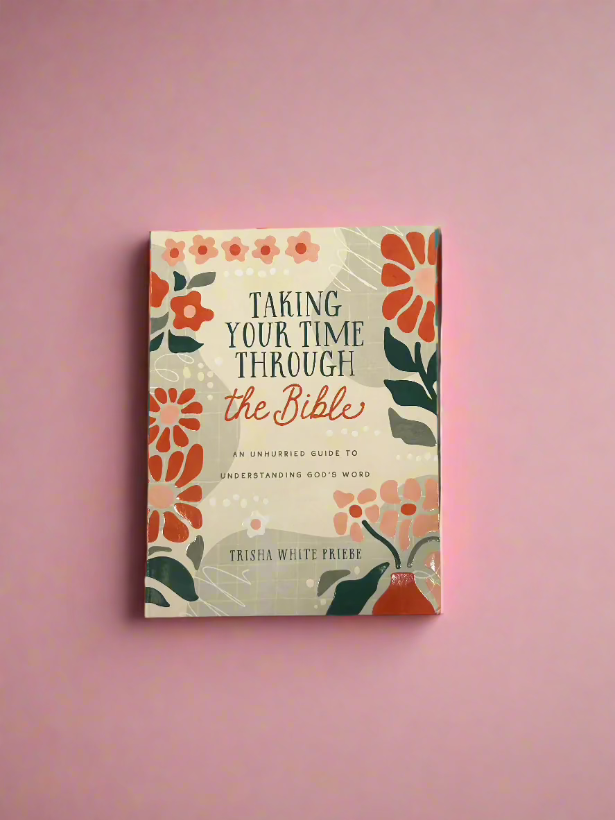 Taking Your Time Through The Bible Guide