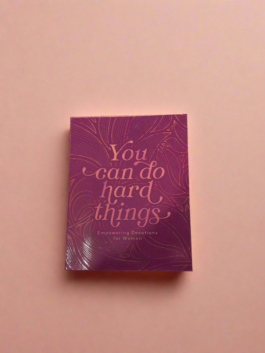 You can do hard things devotional