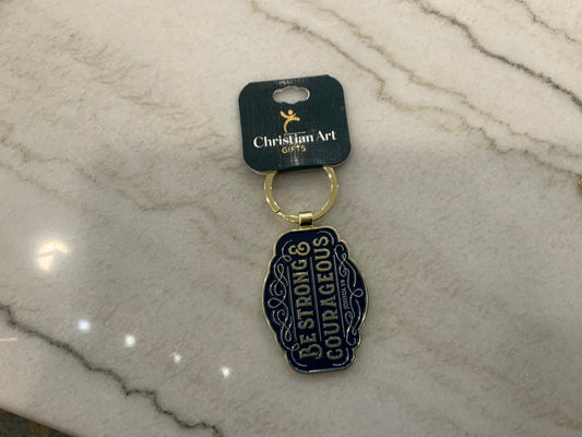 Be Strong and Courageous Keychain