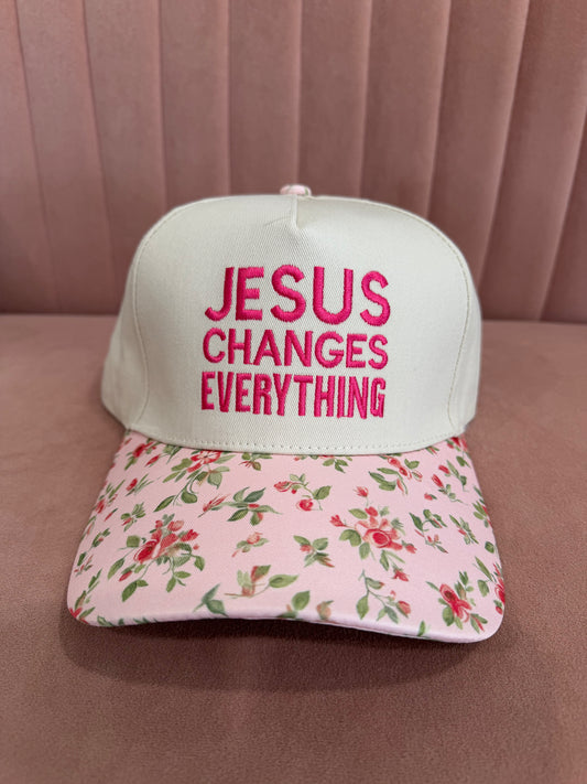 Jesus Changes Everything Pink Floral Hat